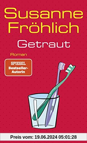 Getraut: Roman | SPIEGEL Bestseller-Autorin (Ein Andrea Schnidt Roman, Band 12)
